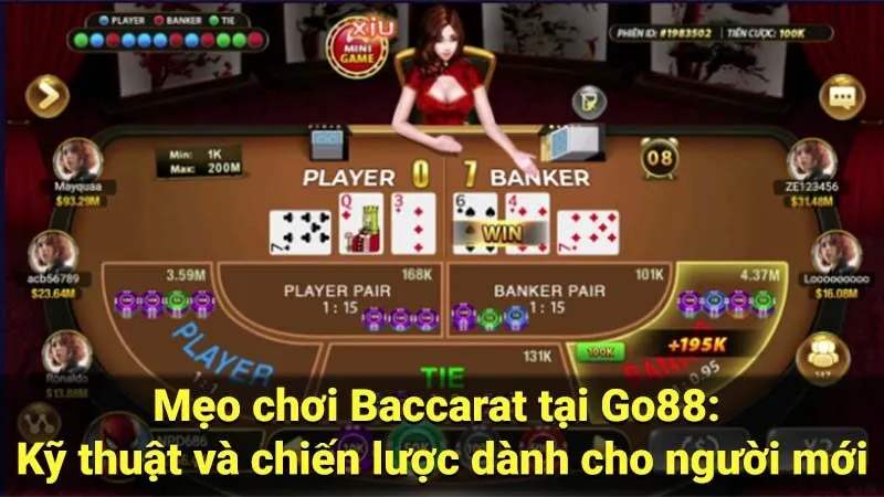 Mẹo chơi Baccarat tại Go88: Kỹ thuật và chiến lược dành cho người mới