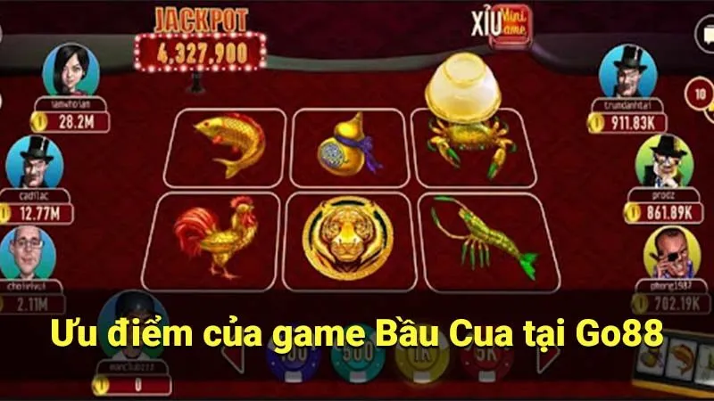 Ưu điểm của game Bầu Cua tại Go88