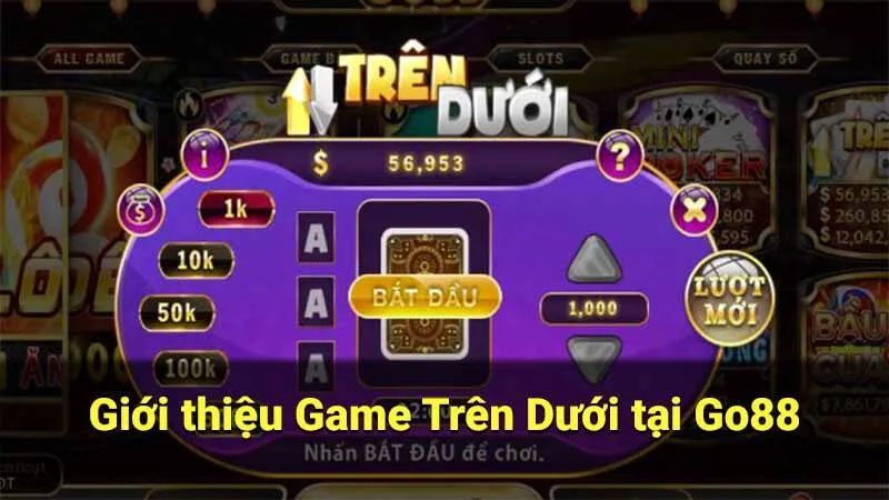 Giới thiệu Game Trên Dưới tại Go88