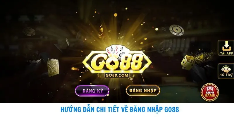 Hướng dẫn chi tiết về đăng nhập GO88