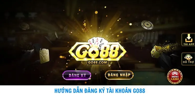 huong dan dang ky tai khoan go88