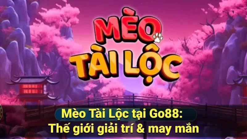 meo tai loc tai go88 1 1