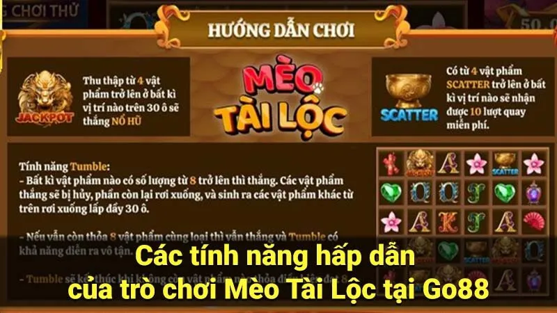 Các tính năng hấp dẫn của trò chơi Mèo Tài Lộc tại Go88