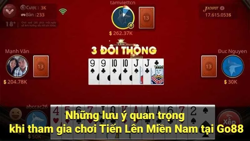 Những lưu ý quan trọng khi tham gia chơi Tiến Lên Miền Nam tại Go88