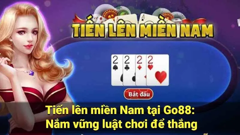 tien len mien nam tai go88