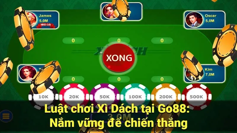 Luật chơi Xì Dách tại Go88: Nắm vững để chiến thắng